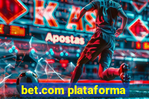 bet.com plataforma